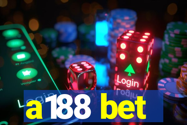 a188 bet